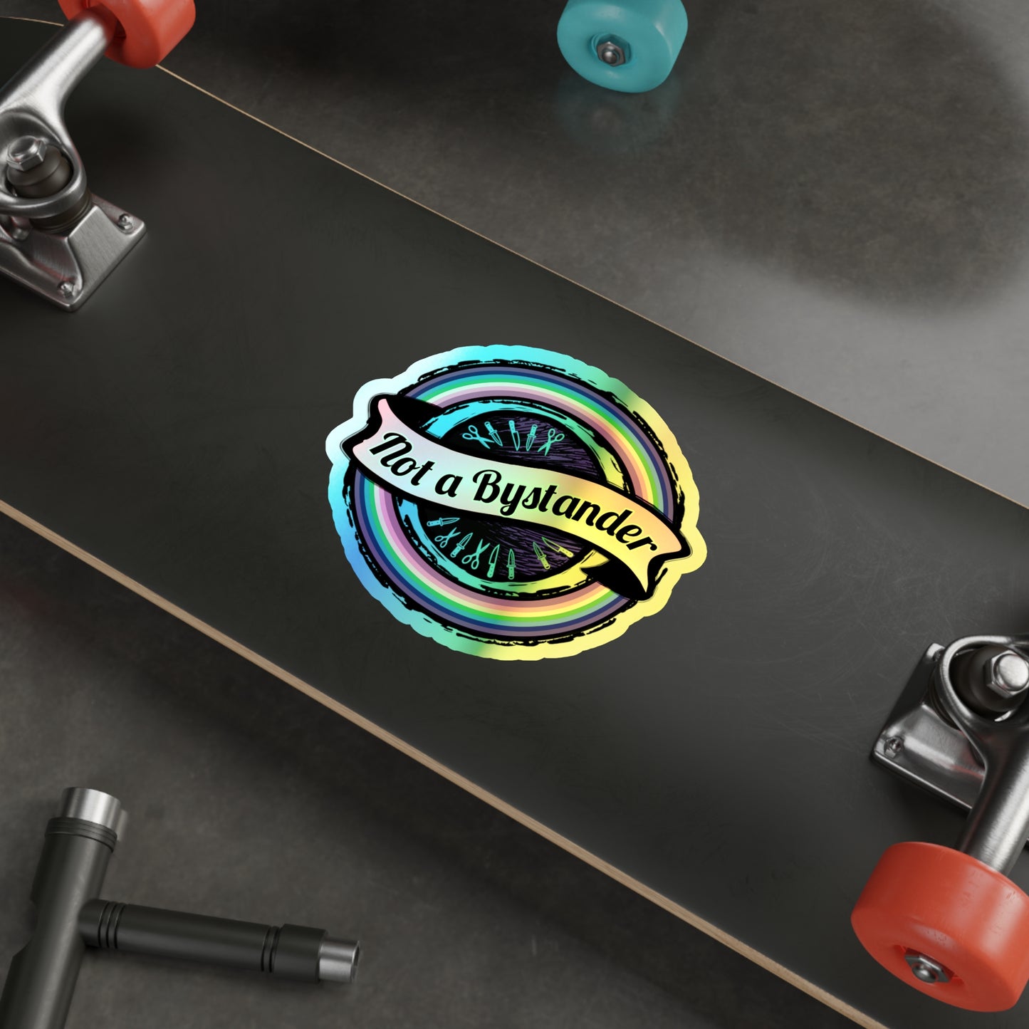 Not a Bystander Holographic Die-Cut Sticker — Rainbow Support, Bystander Intervention Awareness