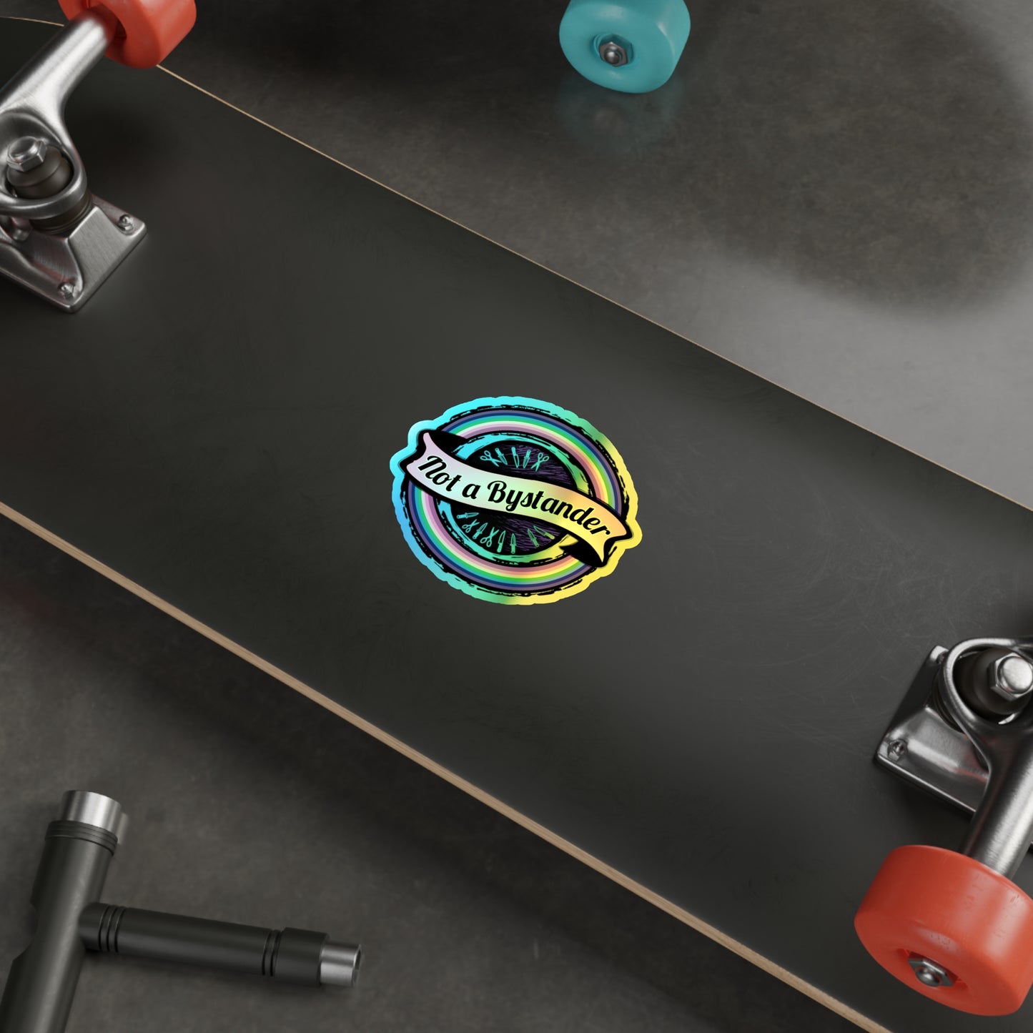 Not a Bystander Holographic Die-Cut Sticker — Rainbow Support, Bystander Intervention Awareness