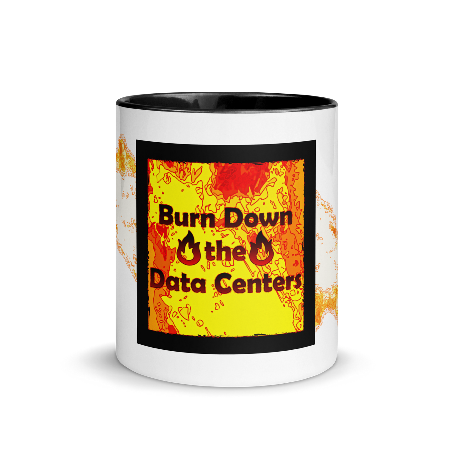 Burn Down the Data Centers — Color Inside Ceramic Mug