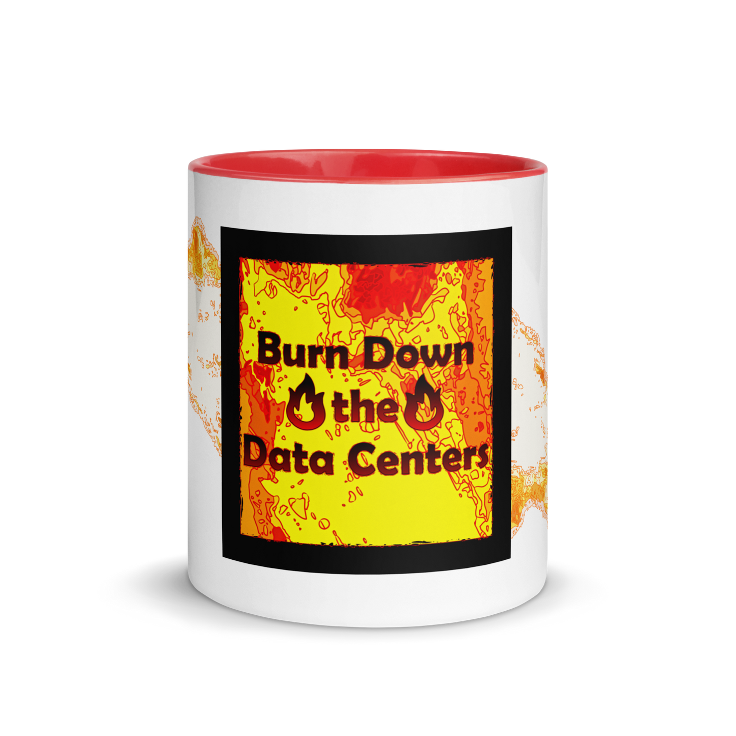 Burn Down the Data Centers — Color Inside Ceramic Mug